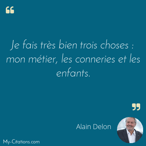 Citation, Alain Delon