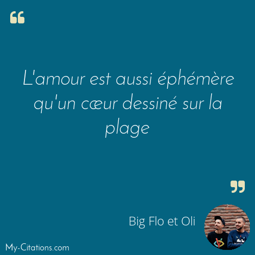 Citation, La vie de rêve, Big Flo et Oli