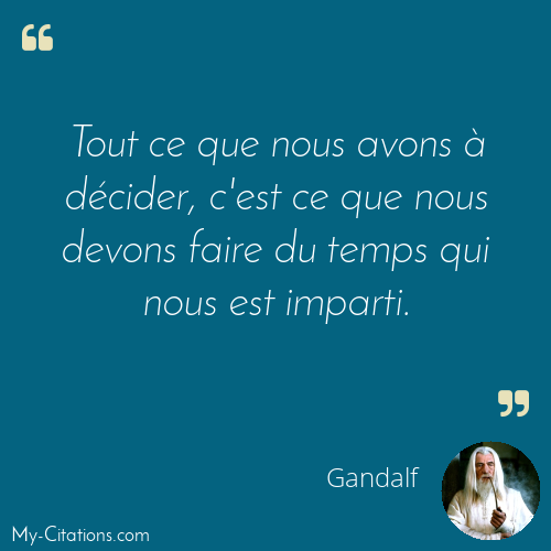 Citation, Le Seigneur des Anneaux, Gandalf