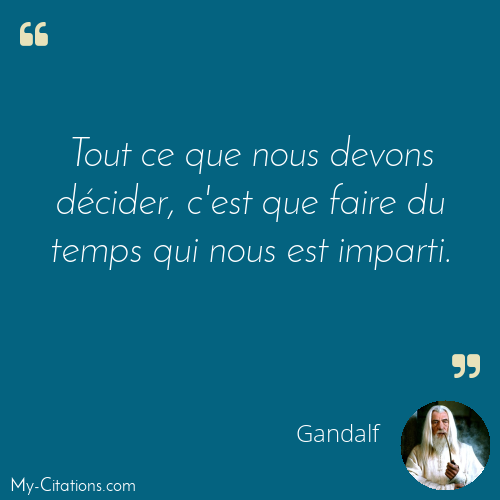 Citation, Le Seigneur des Anneaux, Gandalf