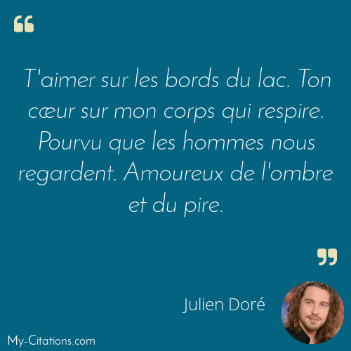 Citation, Julien Doré