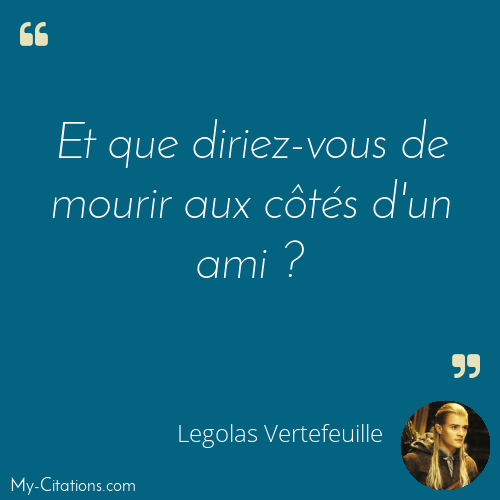 Citation, Le Seigneur des Anneaux, Legolas Vertefeuille
