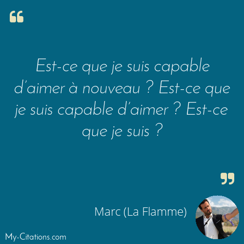 Citation, La Flamme, Marc (La Flamme)