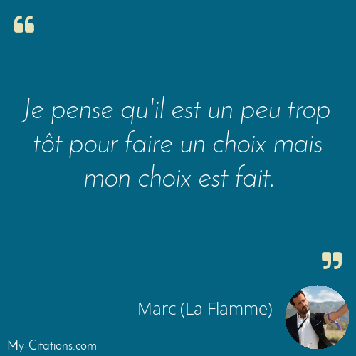 Citation, La Flamme, Marc (La Flamme)