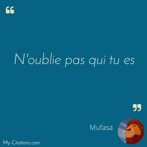 Citation, Le Roi Lion, Mufasa