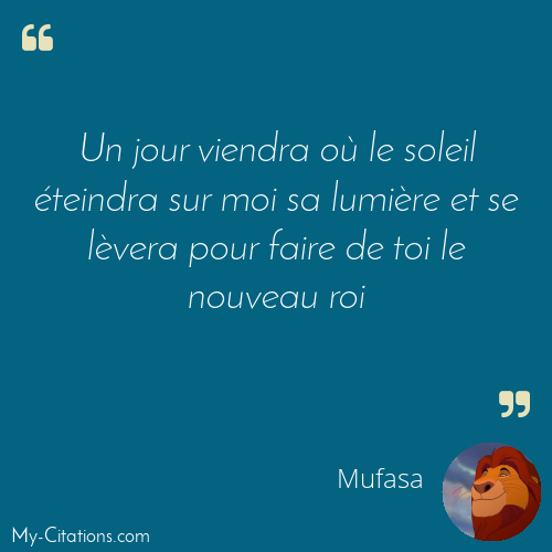 Citation, Le Roi Lion, Mufasa