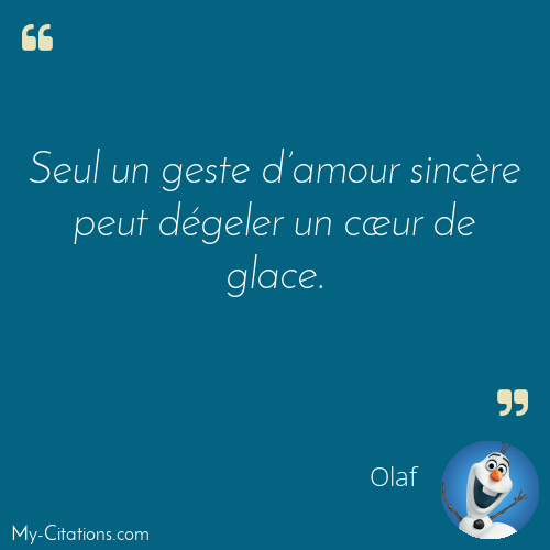 Citation, La Reine des Neiges, Olaf