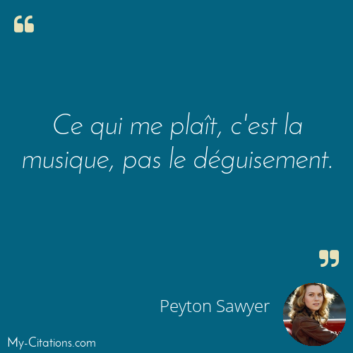Citation, One Tree Hill, Peyton Sawyer