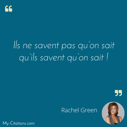 Citation, Friends, Rachel Green