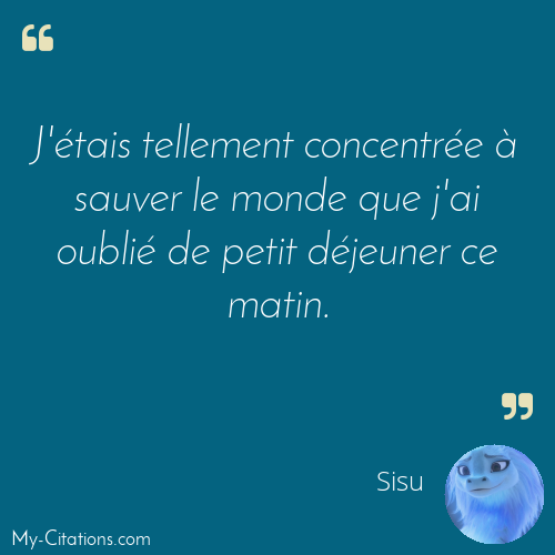 Citation, Raya et le dernier dragon, Sisu