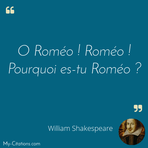 Citation, Roméo et Juliette, William Shakespeare