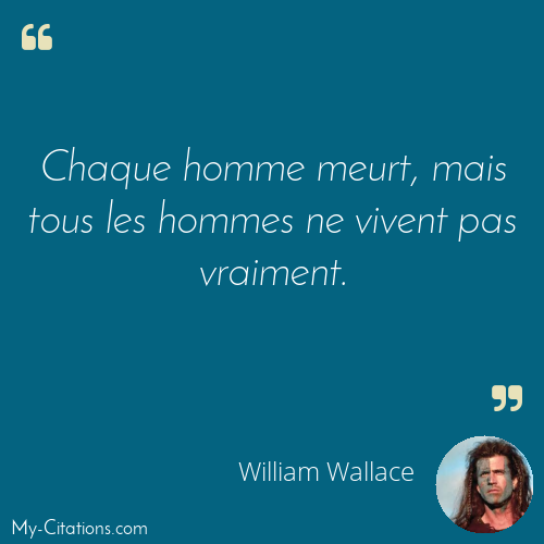 Citation, Braveheart, William Wallace